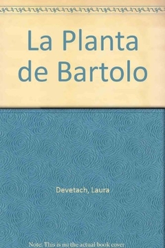 La Planta De Bartolo