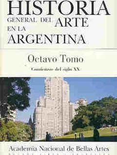 Historia General Del Arte Argentino Vol. 08