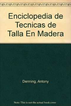 TALLA EN MADERA (ENC. DE TECNICAS DE)