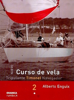 Curso De Vela - Timonel. Tomo 2