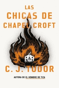 Las chicas de Chapel Croft C. J. TUDOR