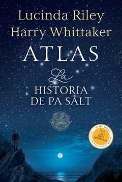 Atlas. La historia de Pa Salt (Las Siete Hermanas 8) LUCINDA RILEY ; HARRY WHITTAKER