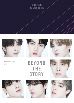 PREVENTA Beyond the Story (edición en español) Crónica de 10 años de BTS MYEONGSEOK KANG ; BTS Se envian a partir del 05 de Septiembre de 2023