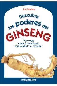 Descubra Los Poderes Del Ginseng