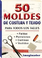 50 Moldes De Costura Y Tejido