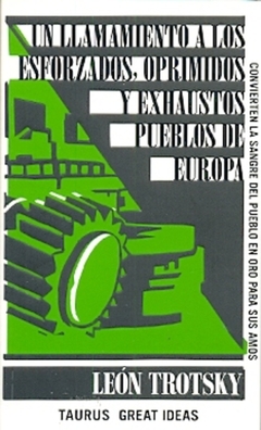 Un llamamiento a los esforzados, oprimidos y exhaustos pueblos de Europa