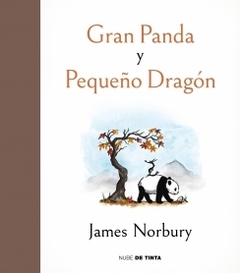 Gran panda y pequeño dragón JAMES NORBURY