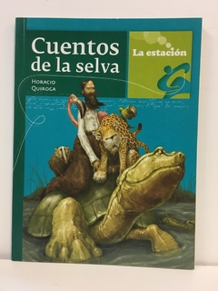 Cuentos De La Selva - Los Anotadores