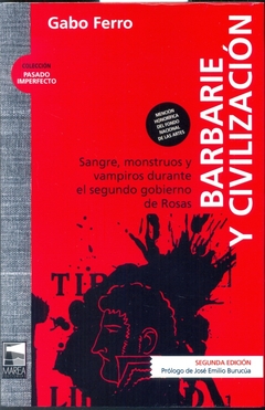 Barbarie Y Civilización ( 2Da. Ed. )