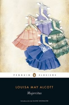 Mujercitas (Los mejores clásicos) LOUISA MAY ALCOTT