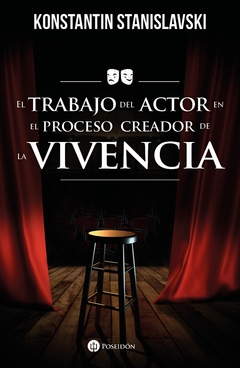 El trabajo del actor en el proceso creador de la vivencia