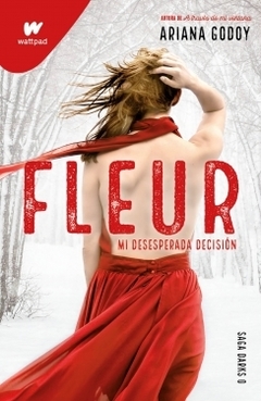 FLEUR: mi desesperada decision ARIANA GODOY