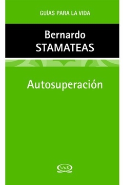 Guias Para La Vida - Autosuperacion