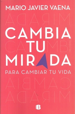 Cambia tu mirada