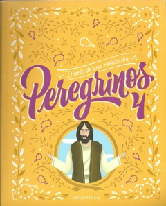 Peregrinos 4 - Diario De Una Revelacion