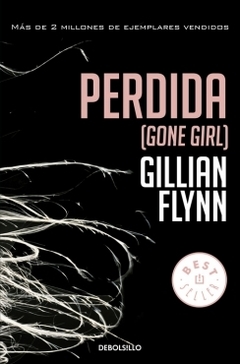 Perdida (Gone girl) GILLIAN FLYNN