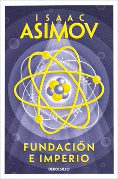 Fundación e Imperio (Ciclo de la Fundación 4) ISAAC ASIMOV