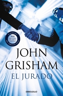 El jurado JOHN GRISHAM