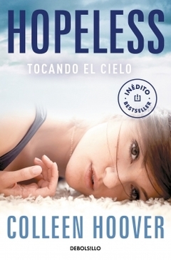 Hopeless: Tocando el cielo COLLEEN HOOVER