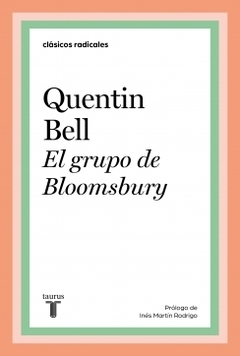 El grupo de Bloomsbury QUENTIN BELL