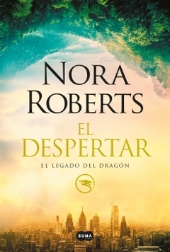 El despertar (El Legado del Dragón 1) NORA ROBERTS