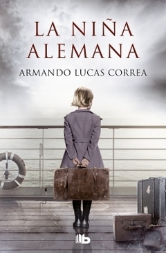 La niña alemana ARMANDO LUCAS CORREA