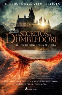 Los secretos de Dumbledore: El guión original de la película ROWLING J.K. y KLOVES STEVE