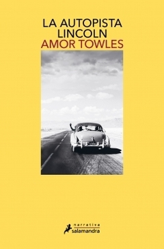 La autopista Lincoln AMOR TOWLES