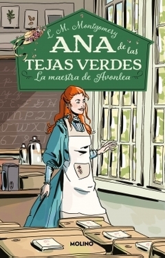 Ana de las tejas verdes 3 - La maestra de Avonlea L.M. MONTGOMERY