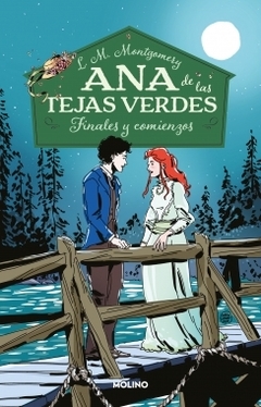 Ana de las tejas verdes 6 - Finales y comienzos L.M. MONTGOMERY