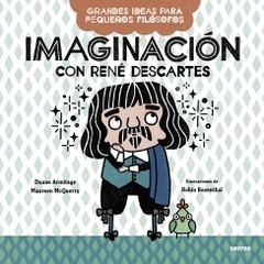 Imaginación con René Descartes DUANE ARMITAGE y MAUREEN MCQUERRY
