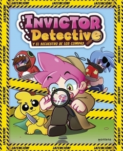 Invictor Detective y el secuestro de los Compas (Invictor Detective 1) INVICTOR
