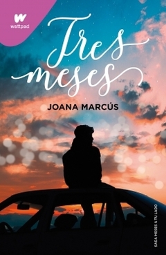 Tres meses (Meses a tu lado 3) JOANA MARCUS