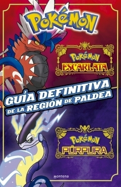 Guía definitiva de la región Paldea. Libro oficial Pokémon Escarlata / Pokémon Púrpura THE POKEMON COMPANY