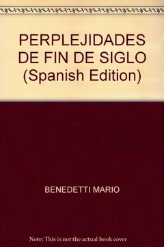 Perplejidades de fin de siglo (Nuevo)