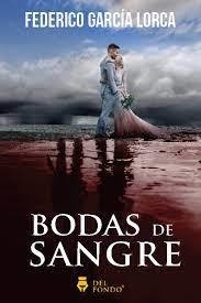 Bodas de sangre - Federico García Lorca