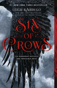 SIX OF CROWS 1 - Leigh Bardugo