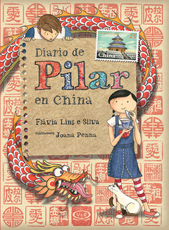 El diario de Pilar en China de Flávia Lins e Silva, Joana Penna