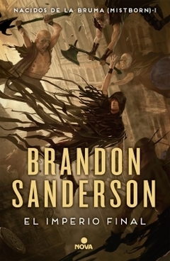 El imperio final (Nacidos de la bruma Mistborn 1) BRANDON SANDERSON