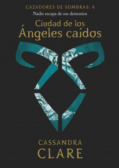 Cazadores de sombras 4 - Cassandra Clare