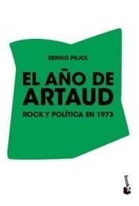 El año de Artaud (Rock y politica en 1973) 9789878220512