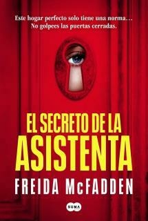 EL SECRETO DE LA ASISTENTA LA ASISTENTA 2 - MCFADDEN, FREIDA