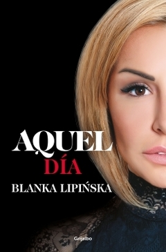 Aquel día («Trilogía 365 días») BLANKA LIPINSKA