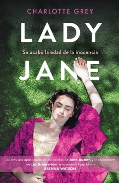 Lady Jane: Se acabó la edad de la inocencia CHARLOTTE GREY