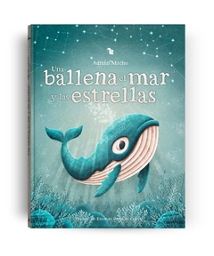 UNA BALLENA , EL MAR Y LAS ESTRELLAS - TD