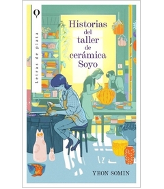 Historias del taller de cerámica Soyo