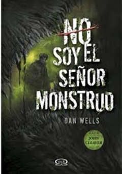 No Soy El Señor Monstruo (Saga John Cleaver2)