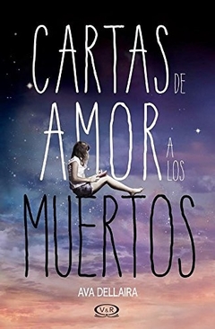 Cartas De Amor A Los Muertos