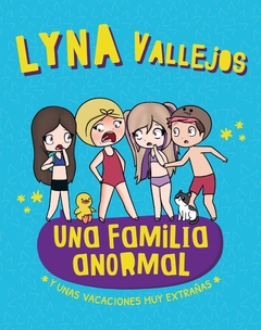 Una familia anormal - Y unas vacaciones muy extrañas