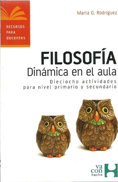 Filosofia. Dinamica En El Aula